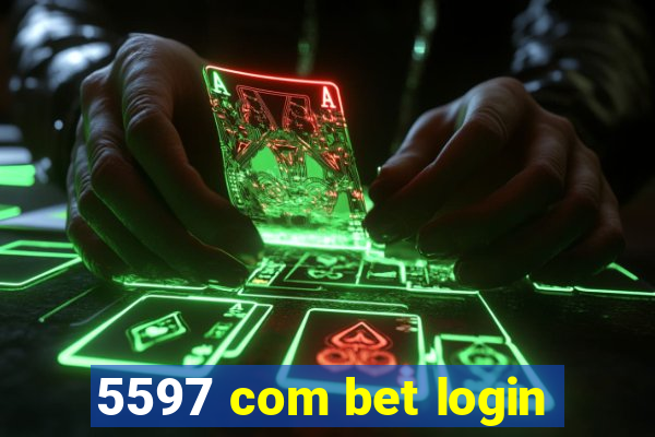5597 com bet login